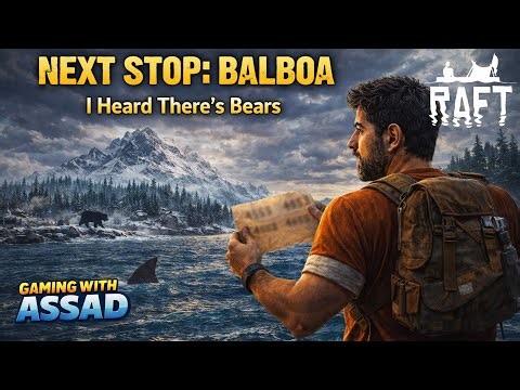 We are at Balboa - Let's Explore It- Raft #12 | Livestream