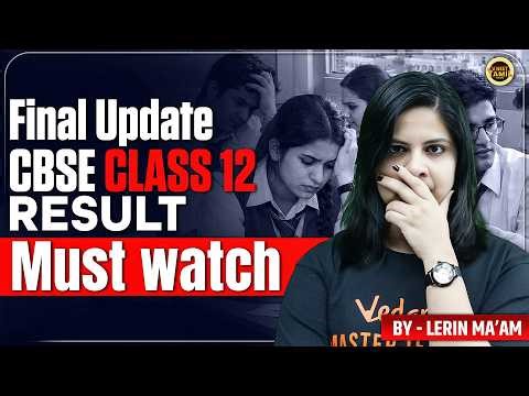 CBSE Class 12 Result 2026: Official Date Out? | Watch Before it’s Too Late! ⚠️