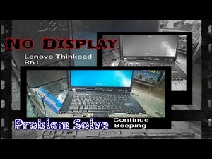 #LenovoThinkPadR61 Lenovo Thinkpad R61 Model | No Display | Continue Beeping | Laptop Problem Solve