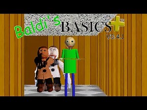Baldi's Basics Plus V0.4.1 Gameplay