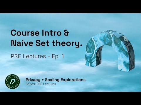 PSE Lectures - Ep 1 - Introduction to the course and Naive Set Theory