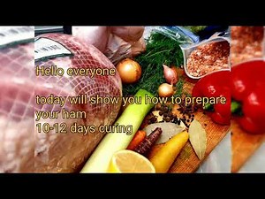 How to prepare Ham | Best Ham recipe| 10-12 days meat curing to make Tasty and Best Ham