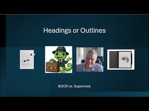 Headings or Outlines: Supernote vs. BOOX