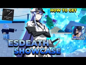 Second Piece | ESDEATH Showcase + How To Get