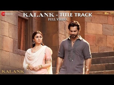 Kalank Title Track - Lyrical | Alia Bhatt, AmitabhVarun Dhawan | Arijit Singh | Pritam