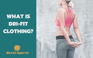 What Is Dri-FIT Clothing?