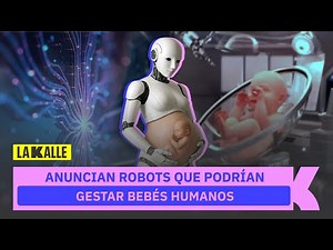 Así funcionarían los robots que serían capaces de embarazarse para gestar bebés humanos