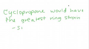 SOLVED:Which of the following cycloalkanes has the greatest ring strain? (a) Cyclopropane (b) Cyclobutane (c) Cyclohexane (d) Cycloheptane