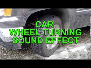 Car Wheel Turning Sound Effect