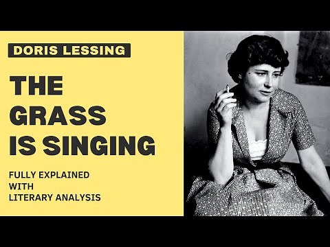 Doris Lessing The Grass is Singing Fully Explained with Summary & Literary Analysis