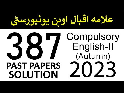 AIOU Code 387 Past Papers Solution | Autumn 2023 | Compulsory English 2 | | Aiou Pastpapers