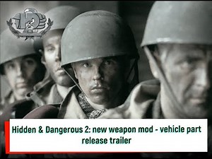 Hidden & Dangerous 2: new weapons mod - vehicle part release trailer