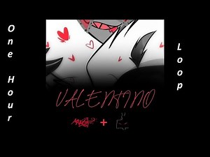 [Music] Valentino (Angel Dust + Vox Cover) One Hour