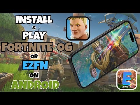 Install And Play EZFN or Fortnite OG on Android (2025) | EZFN Android Installation Guide