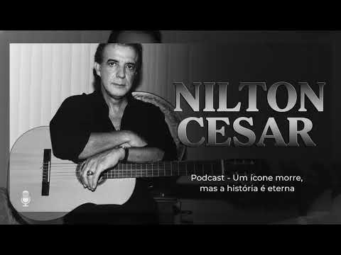 MORRE NILTON CÉSAR: A História Completa do Ícone da Música Romântica Brasileira