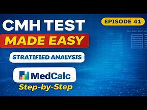 Cochran-Mantel-Haenszel Test in MedCalc | Stratified Analysis Explained | Episode 41
