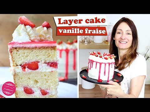 🍓 LAYER CAKE VANILLA STRAWBERRY ~ Light and gourmet recipe 🍓