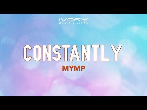 MYMP - Constantly (Official Lyric Video)