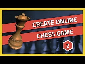 ♟️ Chess Multiplayer - Client & Server Logic - 2/4 [Unity tutorial 2021][C#]