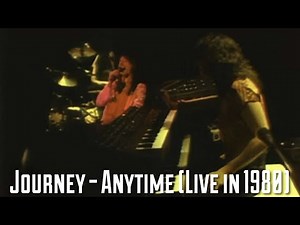 Journey - Anytime (Live in South Bend - 1980)