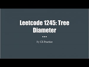 Leetcode 1245: Tree Diameter