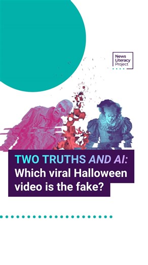1.9K views · 67 reactions | Can you spot the spooky AI fake? Welcome to our Halloween edition of Two Truths and AI. Did you get it right? And what news literacy skills did you use? Let us know in the comments. #2TruthsAndAI #Halloween #AILiteracy #NewsLiteracy | The News Literacy Project | Facebook