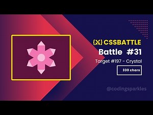 CSS Battle | Crystal (Target 197) | Battle #31 - Opacity