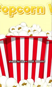 Why Popcorn Pops — Science in 60 Seconds | MindSprint