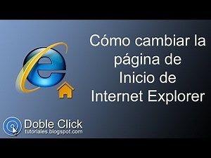 🏠 Cómo cambiar la página de inicio de Internet Explorer | #DobleClickTutoriales