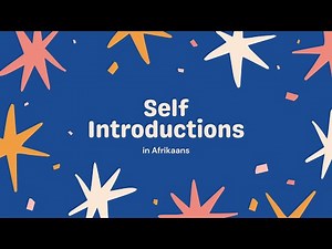 Introducing Yourself In Afrikaans / Beginner Greetings