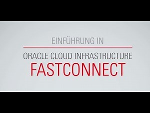Einführung in Oracle Cloud Infrastructure FastConnect