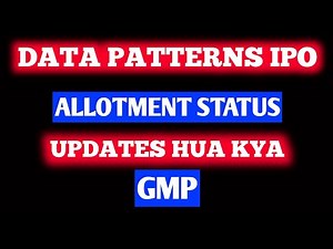 Data Patterns IPO Allotment Status Update | Data Patterns IPO Allotment Date | Data Patterns IPO GMP