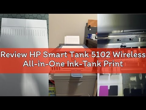 Review HP Smart Tank 5102 Wireless All-in-One Ink-Tank Printer with up to 2 Years of Ink Included, M