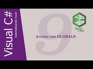 Visual C# | Acceso con GLOBALS | Automatizando Excel