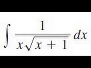 integrate 1/(x*sqrt(x+1)) dx