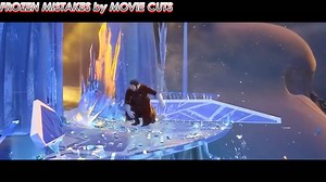 FROZEN Movie Mistakes You Didn't Notice Slipped Through Editing Let It go