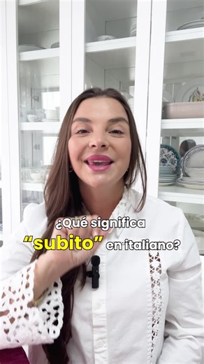 Aprende el significado de 'subito' en italiano