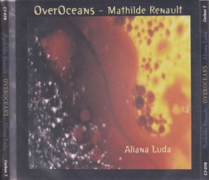 Mathilde Renault - Over Oceans - Aliana Luda
