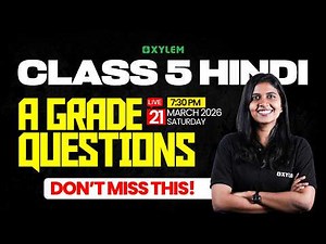 Class 5 Annual Exam 2026 : Hindi / A Grade Questions | Xylem Class 5