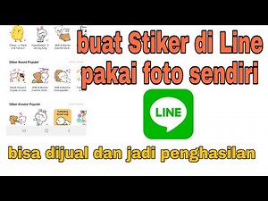 CARA BUAT STICKER SENDIRI DI APLIKASI LINE