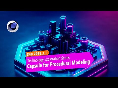 C4D 2025.3.1 Using Capsule Node for Procedural Modeling