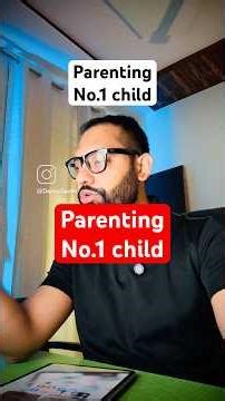 Parenting Number 1 Child