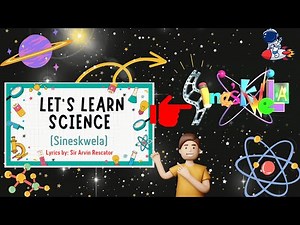 Science Song LET'S LEARN SCIENCE Sineskwela Lyrics by Sir Arvin Rescator