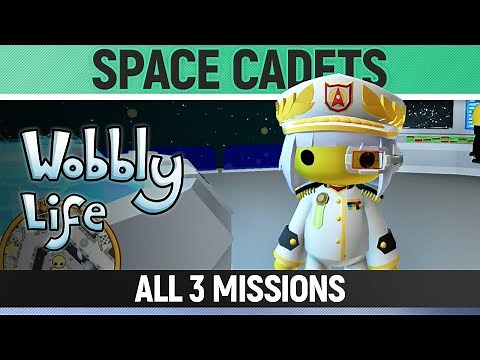 Wobbly Life - Task - Space Cadets - All 3 Missions