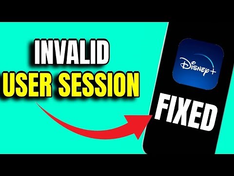 How To Fix "Invalid user session" Error In Disney Plus