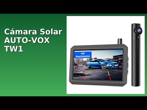 RESEÑA (2025) : Cámara Solar AUTO-VOX TW1. DETALLES ESENZIALES