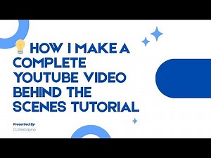 💡 How I Make a Complete YouTube Video Behind the Scenes Tutorial