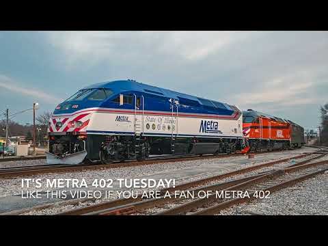 IT'S METRA 402 TUESDAY!