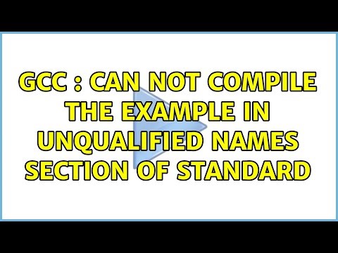 GCC : can not compile the example in Unqualified Names section of standard