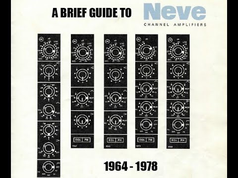 A Brief Guide To Neve Channel Modules, 1964-78